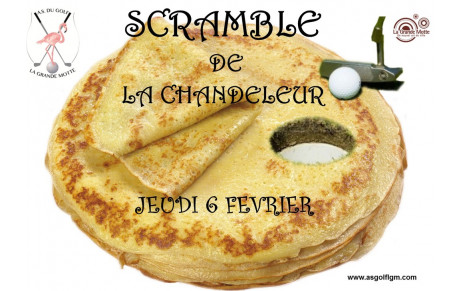 SCRAMBLE DE LA CHANDELEUR - JEUDI 6 FEVRIER